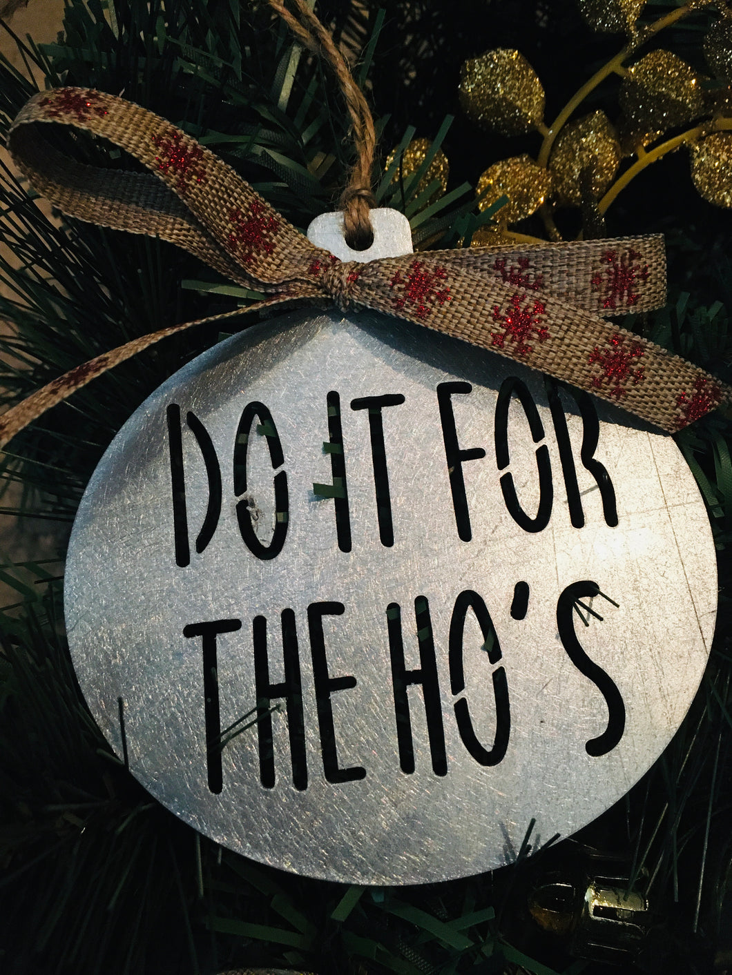 Do it for the Ho's Ornament