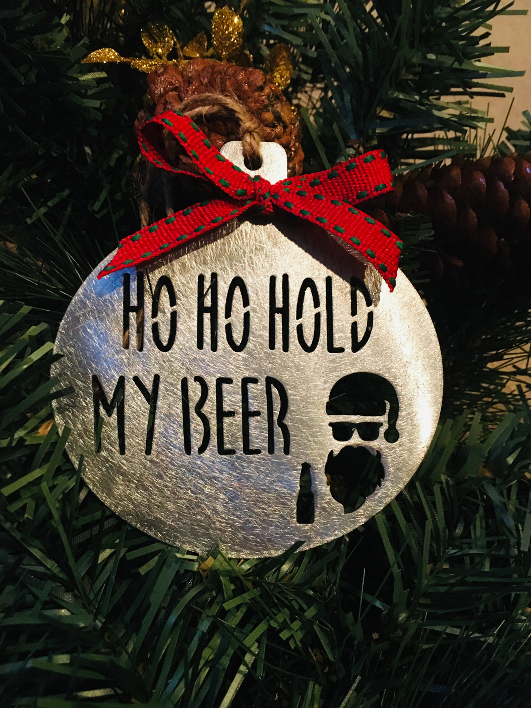 Ho Ho Hold My Beer Ornament