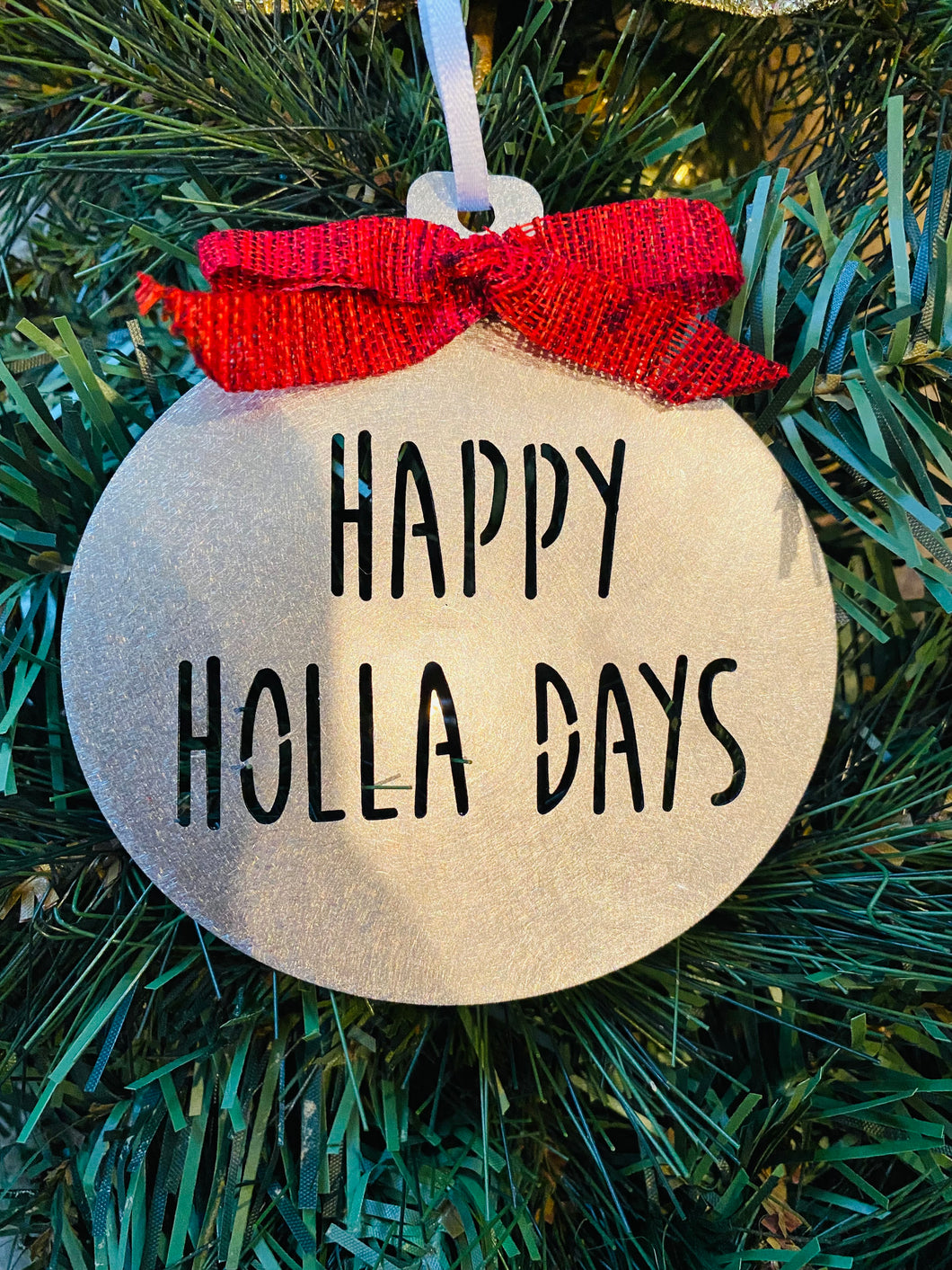 Happy Holla Days Ornament